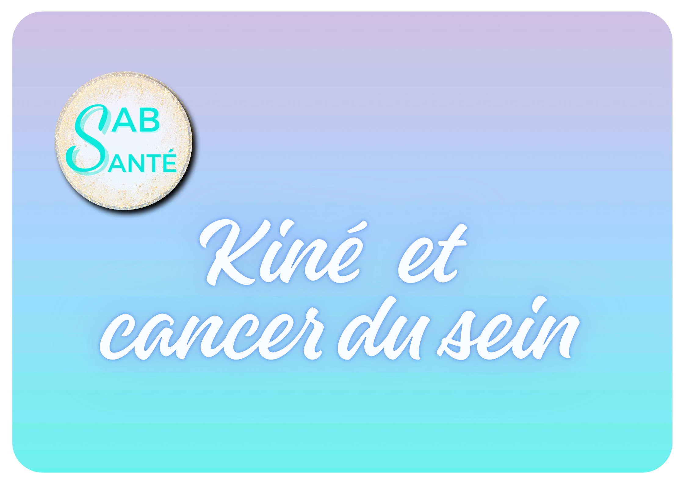 Kine et cancer du sein